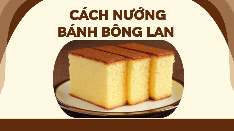 Thành phẩm bánh bông lan nướng lò vàng ươm