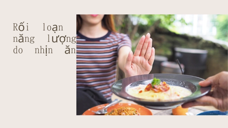 Rối loạn chuyển hóa năng lượng do nhịn ăn 